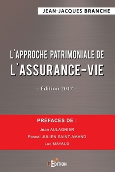 Paperback L'approche patrimoniale de l'assurance-vie - Édition 2017 [French] Book