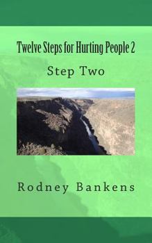 Paperback Twelve Steps for Hurting People 2: Step Two Book