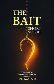 Paperback The Bait: Short Stories Book