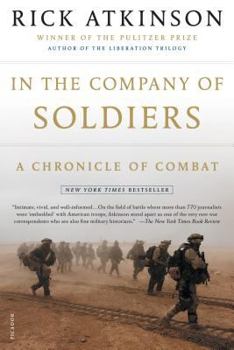 Paperback In the Company of Soldiers: A Chronicle of Combat Book