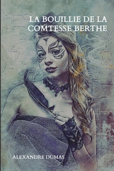 Paperback La bouillie de la comtesse Berthe [French] Book