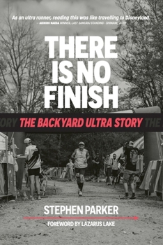 Paperback There is No Finish: The Backyard Ultra Story Book