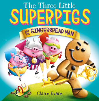 Paperback The Three Little Superpigs and the Gingerbread Man Book