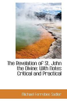 Hardcover The Revelation of St. John the Divine: With Notes Critical and Practical Book
