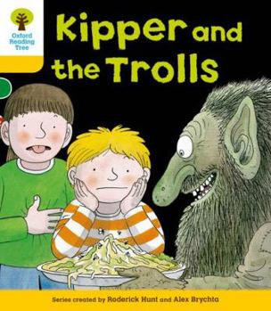 Paperback Oxford Reading Tree: Level 5: More Stories C: Kipper and the Trolls Book