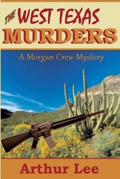 The West Texas Murders (Morgan Crew Murder Mystery Series) - Book #7 of the Morgan Crew Murder Mystery