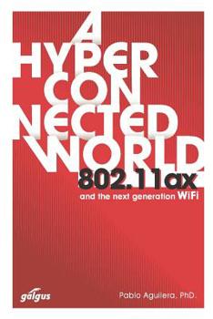 Paperback 802.11ax: A Hyperconnected World and the Next-Generation WiFi Book