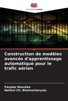 Paperback Construction de modèles avancés d'apprentissage automatique pour le trafic aérien [French] Book