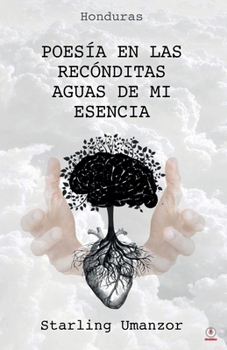 Paperback Poesía en las recónditas aguas de mi esencia [Spanish] Book