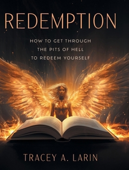 Hardcover Redemption: How to Get Through the Pits of Hell to Redeem Yourself Book