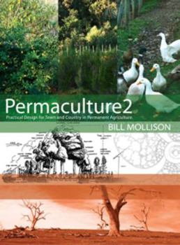 Paperback Permaculture Two: Practical Design for Town and Country in Permanent Agriculture Book