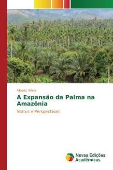 Paperback A Expansão da Palma na Amazônia [Portuguese] Book