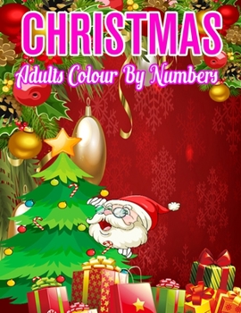 Paperback Christmas Adults Colour By Numbers: a beautiful colouring book with Christmas designs on a black background, for gloriously vivid colours ... (Christm Book