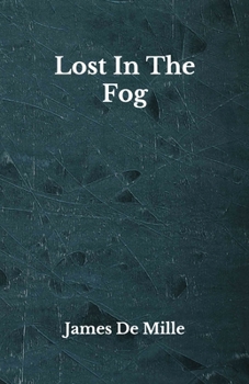 Paperback Lost In The Fog: Beyond World's Classics Book