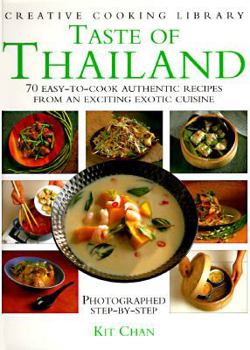Hardcover Taste of Thailand: 70 Easy-To-Cook Authentic Recipes from an Exciting Exotic Cuisine Book