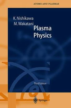 Plasma Physics - Book #8 of the Springer Series on Atomic, Optical, and Plasma Physics