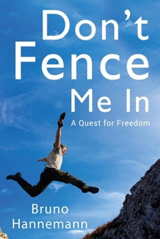Paperback Don't Fence Me In: A Quest for Freedom Book