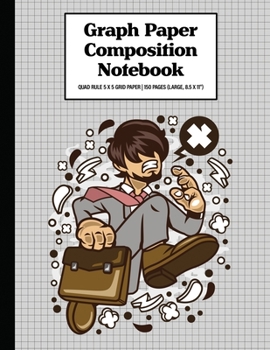 Graph Paper Composition Notebook Quad Rule 5x5 Grid Paper | 150 Sheets (Large, 8.5 x 11"): Late Business Man