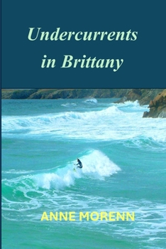 Undercurrents in Brittany