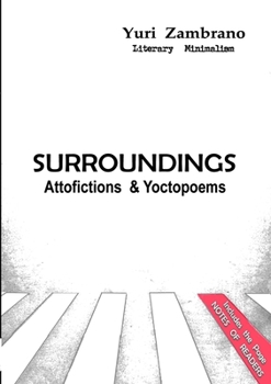 Paperback SURROUNDINGS, Attofictions and Yoctopoems Book