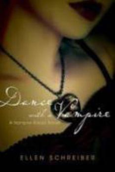 Dance with a Vampire (Vampire Kisses, #4)