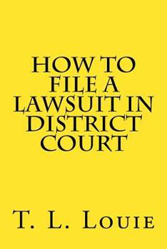 Paperback How to File A Lawsuit in District Court Book