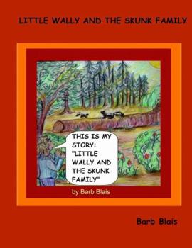 Little Wally and the Skunk Family