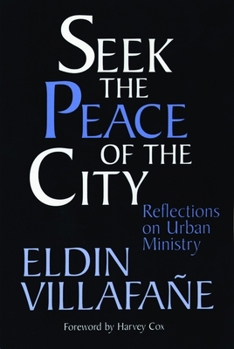 Paperback Seek the Peace of the City: Reflections on Urban Ministry Book