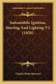 Paperback Automobile Ignition, Starting And Lighting V2 (1920) Book