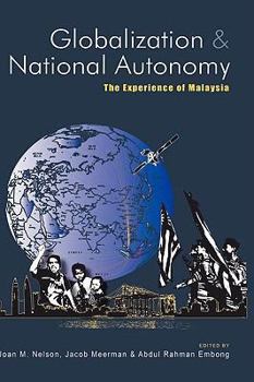 Hardcover Globalization and National Autonomy: The Experience of Malaysia Book