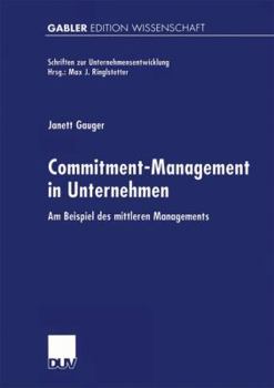 Paperback Commitment-Management in Unternehmen: Am Beispiel Des Mittleren Managements [German] Book