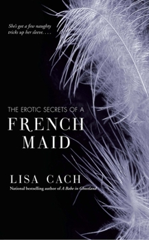 Paperback The Erotic Secrets of a French Maid Book