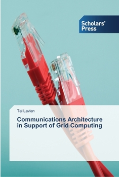 Paperback Communications Architecture in Support of Grid Computing Book