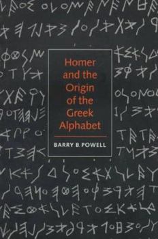 Paperback Homer and the Origin of the Greek Alphabet Book