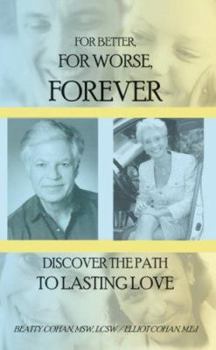 Paperback For Better, for Worse, Forever: Discover the Path to Lasting Love Book