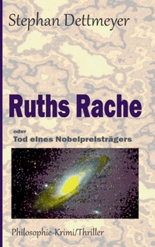 Paperback Ruths Rache: Tod eines Nobelpreisträgers [German] Book