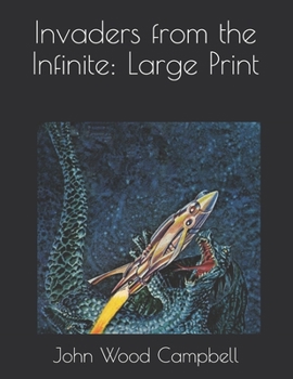 Paperback Invaders from the Infinite: Large Print Book