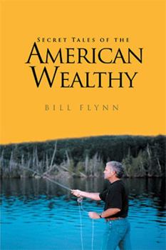 Paperback Secret Tales of the American Wealthy Book