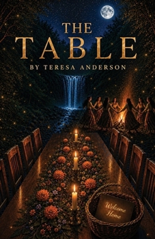 Paperback The Table, A Sanctuary of the Soul's Return Book