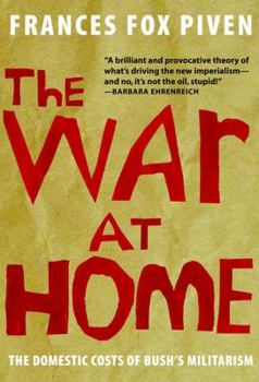 Paperback The War at Home: The Domestic Costs of Bush's Militarism Book