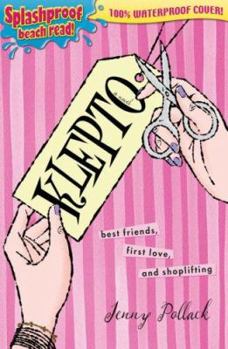 Paperback Klepto: Best Friends, First Love, and Shoplifting; Splashproof Beach Read! 100% Waterproof Cover Book