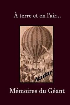 Paperback À terre et en l'air. Mémoires du Géant [French] Book