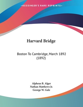 Paperback Harvard Bridge: Boston To Cambridge, March 1892 (1892) Book