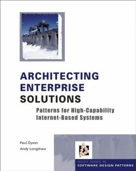 Hardcover Architecting Enterprise Solutions: Patterns for High-Capability Internet-Based Systems Book