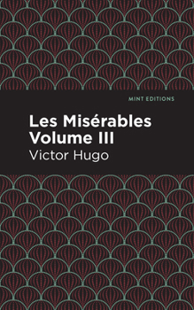 Paperback Les Miserables Volume III Book