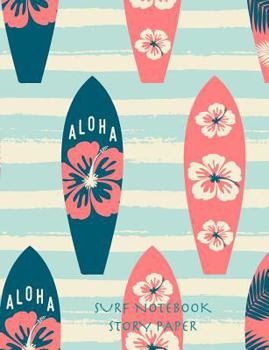 Paperback Surf Notebook Story Paper: 7.44 x 9.69 inch standard composition book, 200 pages Book