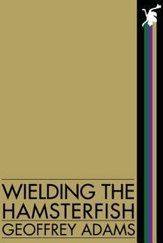 Paperback Wielding the Hamsterfish Book