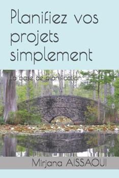 Paperback Planifiez vos projets simplement: La base de planification [French] Book