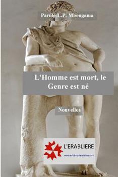 Paperback L'Homme est mort, le Genre est né [French] Book