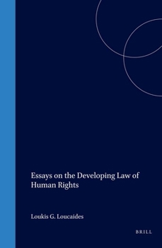 Essays on the Developing Law of Human Rights (International Studies in Human Rights) (International Studies in Human Rights)